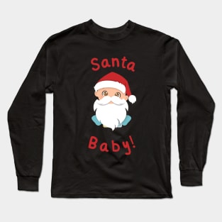 Santa Baby Long Sleeve T-Shirt